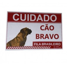 13964 - PLACA CUIDADO CAO BRAVO FILA BRASILEIRO