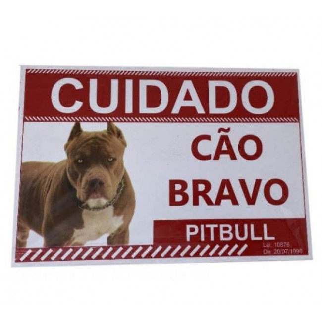 PLACA CUIDADO CAO BRAVO PITT BULL